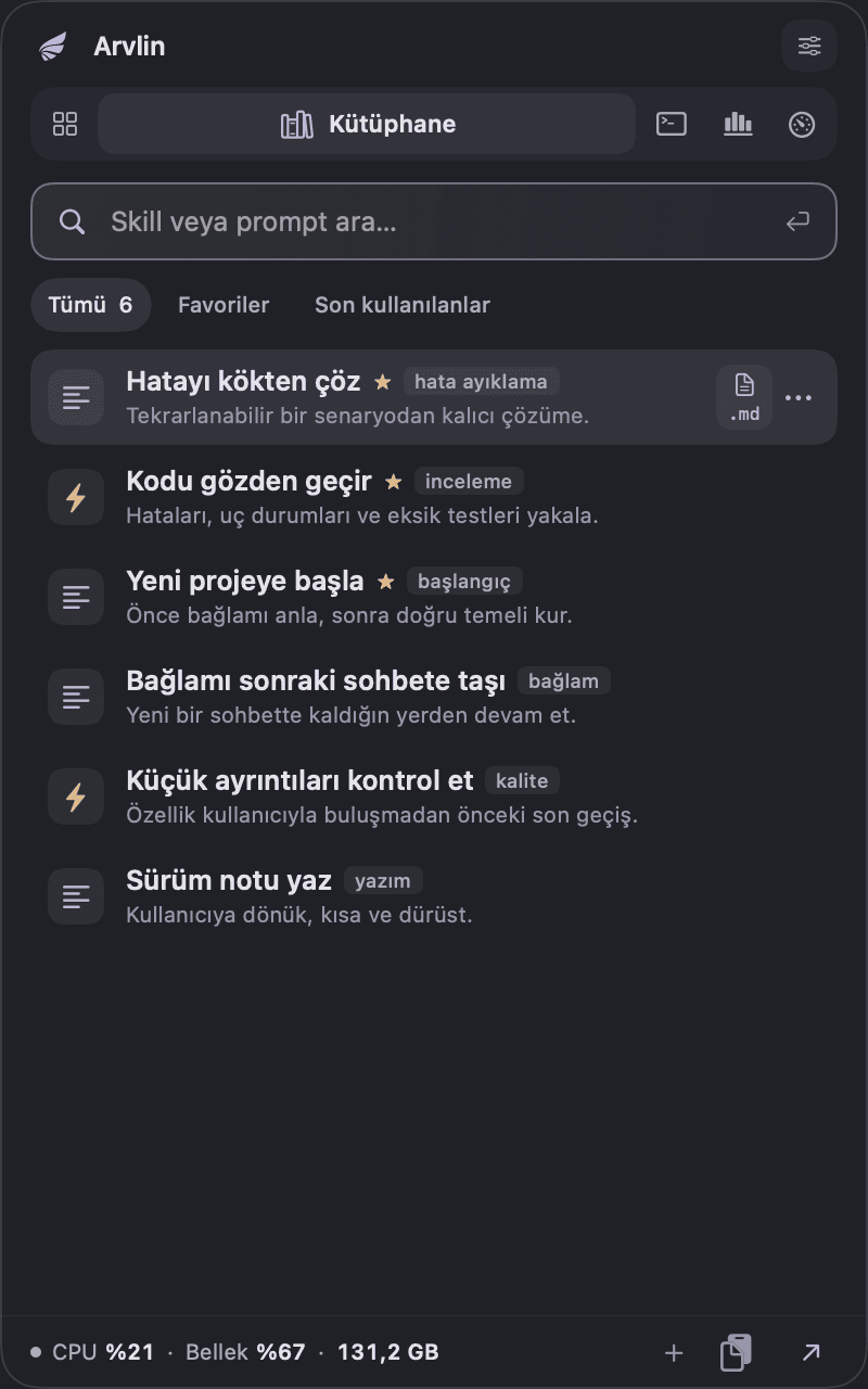 Kütüphane sekmesinde arama ve kayıtlı promptlarla Arvlin Hızlı erişim